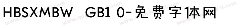 HBSXMBW  GB1 0字体转换